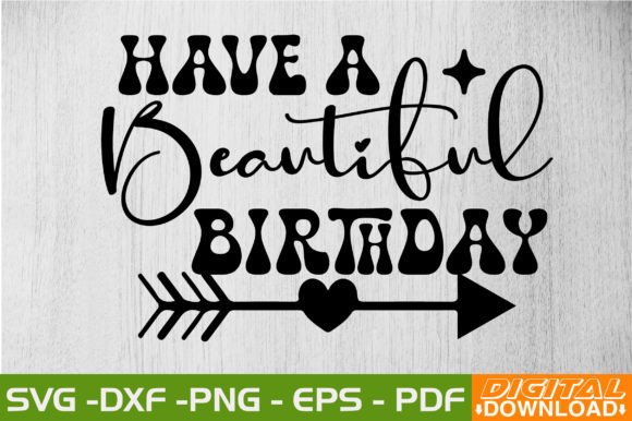 Have a Beautiful Birthday Retro SVG Review