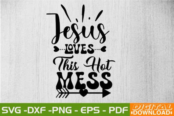 Jesus Loves This Hot Mess Retro SVG