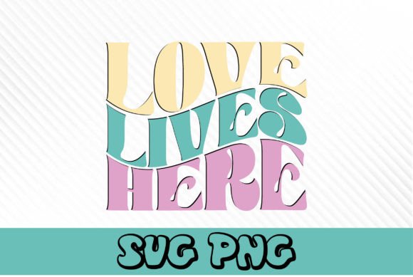 Love Lives Here Retro Svg Design Review
