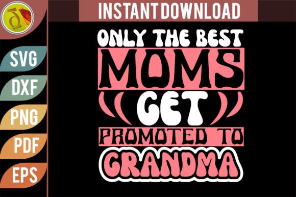Only the Best Moms Retro Svg Design Review