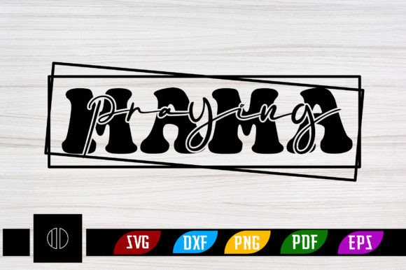 Praying Mama Retro Svg Design