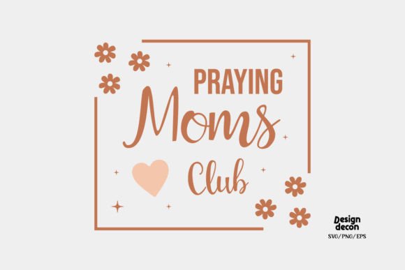 Praying Moms Club Retro SVG Design Review